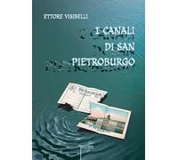 I canali di San Pietroburgo (I grandi romanzi)