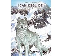 I cani degli dei. Taniguchi deluxe collection (Vol. 7) (Planet manga)