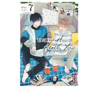 I Cannot Reach You - Tome 7 (Shojo Kana)