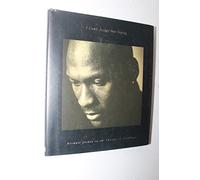 I Can't Accept Not Trying: Michael Jordan on the Pursuit of Excellence