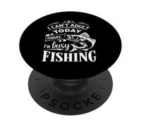 I Can't Adult Today Funny Fishing - Lazy Day Humor Angler PopSockets PopGrip Adhesivo