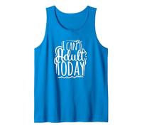 I Can't Adult Today - Funny Saying Camiseta sin Mangas, Hombre, Zafiro, XL