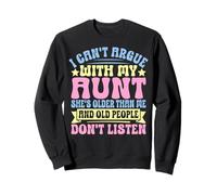 I Can't Argue with My Sister She's Older Than Me Graphic Sudadera