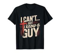 I Can't But I Know A Guy Jesus Cita Creyente Camiseta