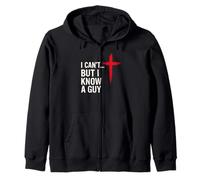 I Can't But Know a Guy Funny Christian Jesus Cross Faith Sudadera con Capucha