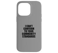 I Can't Conform to Your Community Standards HOA Rebel Outlaw Carcasa para iPhone 14 Pro MAX