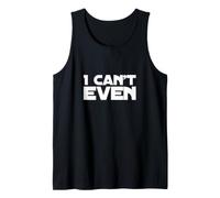 I Can't Even Funny UK Quotes Funny Humor Quotes Camiseta sin Mangas