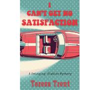 I Can't Get No Satisfaction: A Swinging Sixties Mystery: 4