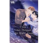 I Can't Get Through the Night Alone: Unflipped Manga (Love Love) – TOKYOPOP