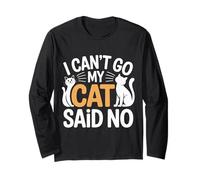 I Can't Go My Cat Said No Pet Lover Animal Excuse - Manga Larga