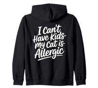 I Can't Have Kids My Cat Is Allergic Sudadera con Capucha