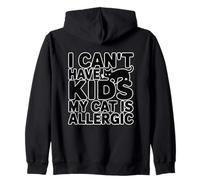 I Can't Have Kids My Cat Is Allergic Sudadera con Capucha