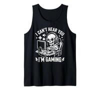 I Can't Hear You I Am Gaming - Juegos Divertidos Camiseta sin Mangas