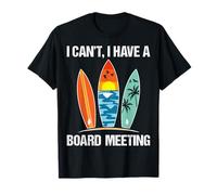 I Can't I Have A Board Meeting Vintage Surfer Beach Surf Camiseta