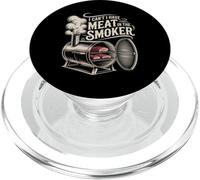 I Can't I Have Meat In The Smoker Parrilla dedicada - PopSockets PopGrip para MagSafe