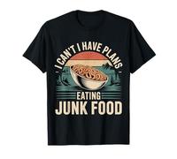 I Can't I Have Plans Eating Junk Food Binge Eater Puns Camiseta