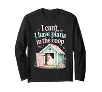 I Cant I Have Plans To Coop Funny Chicken Farm Humor Manga Larga