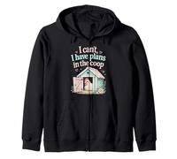 I Cant I Have Plans To Coop Funny Chicken Farm Humor Sudadera con Capucha