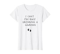 I can't i'm busy growing a human Embarazo Anuncio Mamá Camiseta