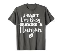 I Cant I'm Busy Growing A Human For Cute Pregnancy Mom Camiseta