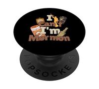 I Can't I'm Mormon Funny LDS Humor con café y Bebidas PopSockets PopGrip Adhesivo