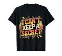I Can't Keep A Secret Extrovert Talkative Personality |--- Camiseta