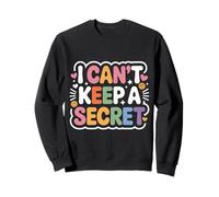 I Can't Keep A Secret Extrovert Talkative Personality - Sudadera