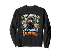 I Cant Keep Calm Im Going Buceo Diversión Sudadera