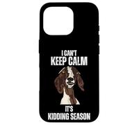 I Can't Keep Calm It's Kidding Season, Divertido espectáculo Boer Goat Carcasa para iPhone 16 Pro