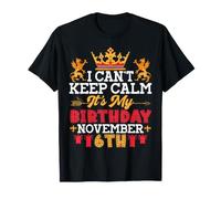 I Cant Keep Calm It's My Birthday On Noviembre 6th Happy Me Camiseta
