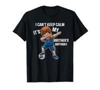 I Can't Keep Calm It's My Brother Regalo de cumpleaños para Hermano Camiseta gráfica económica
