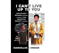 I Can't Live Up to You