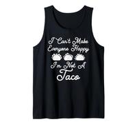 I Can't Make Everyone Happy I'm Not A Taco Camiseta sin Mangas