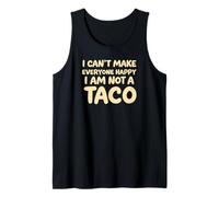 I Cant Make Everyone Happy Im Not A Taco Funny Foodie Tees Camiseta sin Mangas