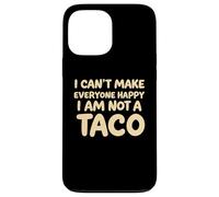 I Cant Make Everyone Happy Im Not A Taco Funny Foodie Tees Carcasa para iPhone 13 Pro MAX