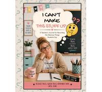 I Can't Make This Stuff Up: A Teacher's Journal for Recording the Hilarious Things Students Say