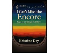 I Can't Miss the Encore: A Saga of a Straight Rainbow