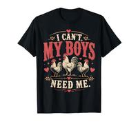 I Cant My Boys Need Me Chicken Mama Womens Camiseta