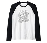 I Can't My Kid Has Practice A Game Or Something Camiseta Manga Raglan