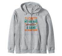I Can't My Kid Has Practice A Game Or Something Sudadera con Capucha