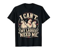 I Cant My Ladies Need Me Chicken Dad Funny Camiseta gráfica económica, Hombre, Negro, XL