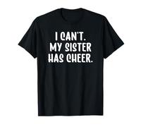I Can't My Sister Has Cheer Sis Cheerleading Funny Camiseta