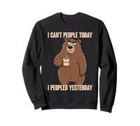 I Can't People Today I Peopled Yesterday Sudadera