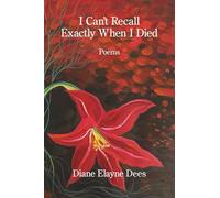 I Can't Recall Exactly When I Died