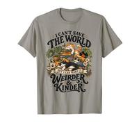 I Can't Save The World But I Can Make It Weirder Kinder Cats Camiseta