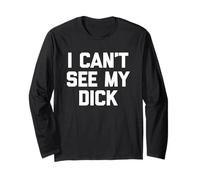 I Can't See My Dick - Gracioso Dicho Sarcastic Fat Guys Fat Manga Larga