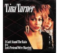 I Can't Stand The Rain / Let's Pretend We're Married - Tina Turner 7" 45