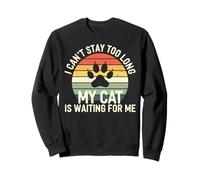 I Cant Stay Too Long My Cat Is Waiting For Me Introvert Paws Sudadera