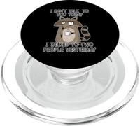I Can't Talk To You Today I Talked To Two People Yesterday PopSockets PopGrip para MagSafe