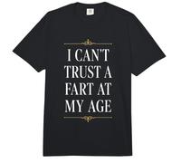 I Can't Trust A Fart At My Age Funny Relatable Old Man Joke Comfort Colors Adult Heavyweight T-Shirt